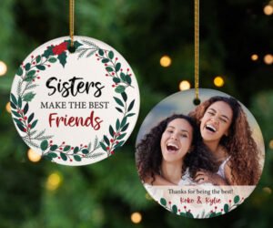 Sisters Make Best Friends Personalized Ceramic Round Ornament