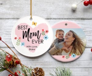 Best Mom Ever Photo Personalized Ceramic Round Ornament